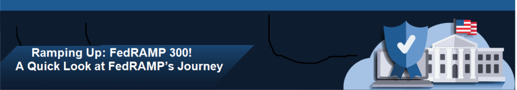 FedRAMP journey illustration with shield and White House.